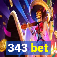 343 bet